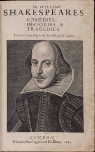 Title page of the First Folio, by William Shakespeare, with copper engraving of the author by Martin Droeshout. Photo Credit- Elizabethan Club and the Beinecke Rare Book & Manuscript Library, Yale University.